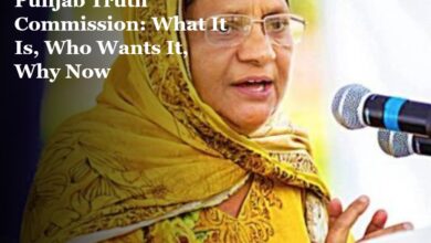 Punjab Truth Commission Explained: What It Is, Who Wants It, Why Now