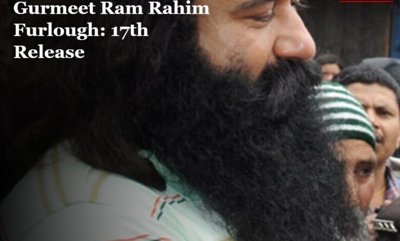 Gurmeet Ram Rahim Furlough