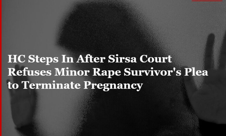 Sirsa Minor Rape Survivor Pregnancy Termination: