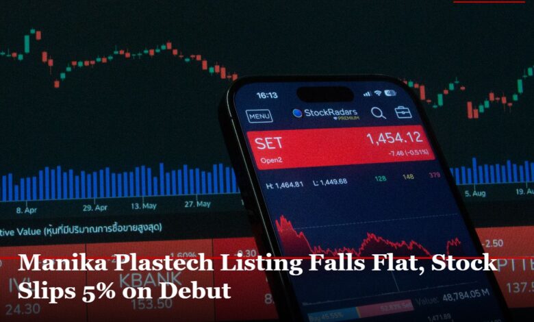 Manika Plastech Listing Falls Flat, Stock Slips 5% on Debut