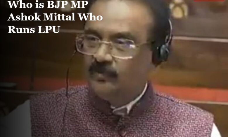 Ashok Mittal LPU