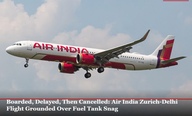 Air India Zurich Delhi Flight Grounded Over Fuel Tank Snag; Passengers Stranded for 72 Hours