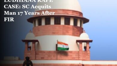 LUDHIANA RAPE CASE: SC Acquits Man 17 Years After FIR