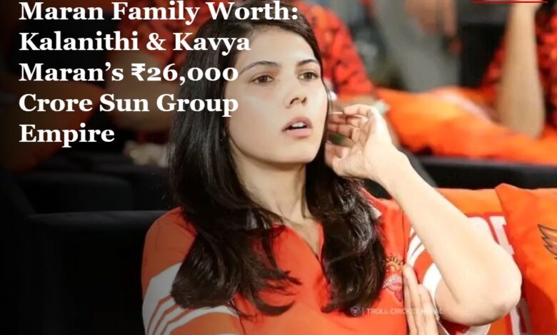 Maran Family Net Worth: