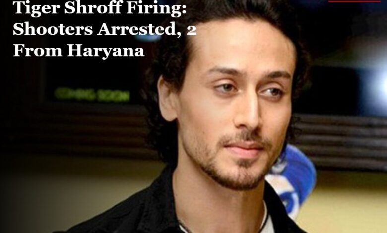 Tiger Shroff Firing Shooters Arrested; 2 From Haryana